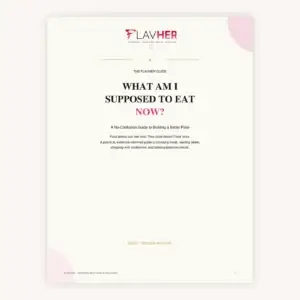 What Am I Supposed to Eat Now? – Healthy Eating Guide for Women