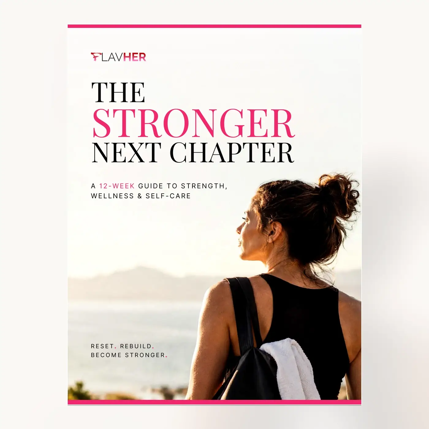The Stronger Next Chapter Guide women’s wellness workbook by FlavHer
